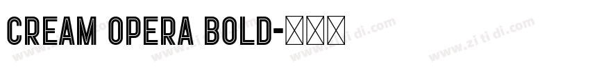 Cream Opera Bold字体转换